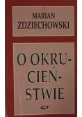 O okrucieństwie