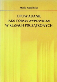 Opowiadanie jako forma wypowiedzi w klasach początkowych