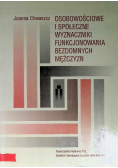 Osobowościowe i społeczne wyznaczniki funkcjonowania bezdomnych mężczyzn
