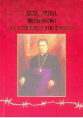 Życie dzieło męczeństwo ks Kazimierza Sykulskiego
