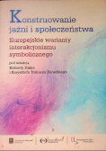 Konstruowanie jaźni i społeczeństwa