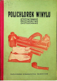 Polichlorek winylu: otrzymywanie, przetwórstwo, zastosowanie
