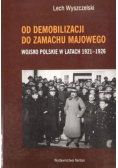 Od demobilizacji do zamachu majowego