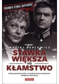 Stawka większa niż kłamstwo