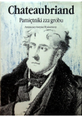 Chateaubriand Pamiętnik zza grobu
