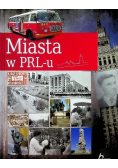 Miasta w PRL - u