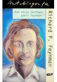 Pan raczy żartować,  panie Feynman!