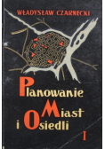 Planowanie miast i osiedli Tom I