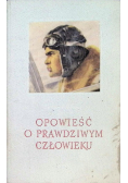Opowieść o prawdziwym człowieku