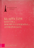 Klasycyzm Estetyka Doktryna literacka Antropologia