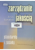 Zarządzanie jakością Standardy i zasady