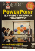PowerPoint tej wiedzy wymagają pracodawcy