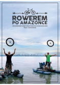 Rowerem po Amazonce