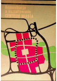 Komunikacja a kształtowanie centrum miasta