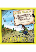 Przewodnik prawdziwych tropicieli Jesień