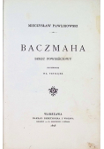 Baczmaha szkic powieściowy 1898 r.