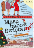 Masz babo Święta!