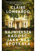 Największa radość jaka nas spotkała