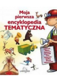 Moja pierwsza encyklopedia tematyczna