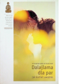 Dalajlama dla par jak kochać uważnie