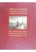 Album lubelski Wędrówki po dawnym i współczesnym mieście