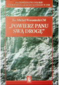 Powierz Panu swą drogę