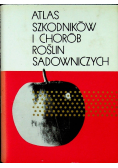 Atlas szkodników i chorób roślin sadowniczych