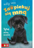 Zaopiekuj się mną Tytus smutny szczeniak
