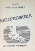Akupresura stopy ku zdrowej przyszłości