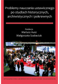 Problemy nauczania ustawicznego po studiach historycznych, archiwistycznych i pokrewnych