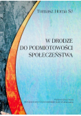 W drodze do podmiotowości społecznej