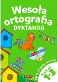 Wesoła ortografia Dyktanda 1-3