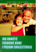 Jak obniżyć ciśnienie krwi i poziom cholesterolu