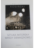 Sztuka aktorska Wandy Siemaszkowej