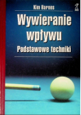 Wywieranie wpływu Podstawowe techniki