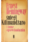 Śniegi Kilimandżaro i inne opowiadania