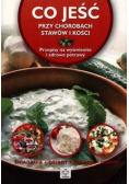 Co jeść przy chorobach stawów i kości