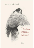 Trudna sztuka latania