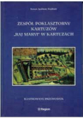 Zespół poklasztorny kartuzów Raj Maryi w Kartuzach