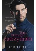 Ten, którego zatrzymam