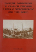 Zagłębie Dąbrowskie w czasach zaborów i walk o niepodległość