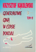 Generałowie giną w czasie pokoju Tom 2