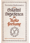 Ostatni zwycięzca  Część 3 Koło fortuny