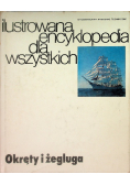 Ilustrowana encyklopedia dla wszystkich Okręty i żegluga