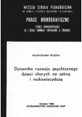 Dynamika rozwoju psychicznego dzieci chorych na astmę i mukowiscydozę