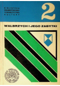 Wałbrzych i jego zabytki