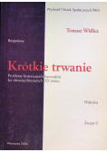 Krótkie trwanie Problemy historiografii francuskiej lat dziewięćdziesiątych XX wieku Zeszyt 5