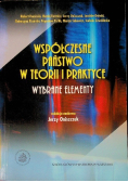 Współczesne państwo w teorii i praktyce wybrane elementy