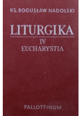 Liturgika  Eucharystia Tom 4