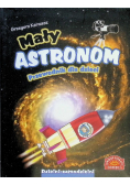 Mały astronom Przewodnik dla dzieci